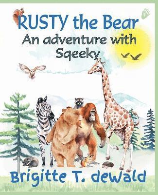 bokomslag Rusty The Bear - An Adventure With Sqeeky