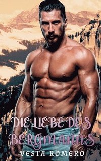 bokomslag Liebe des Bergmanns