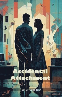 bokomslag Accidental Attachment