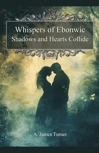 bokomslag Whispers of Ebonwic
