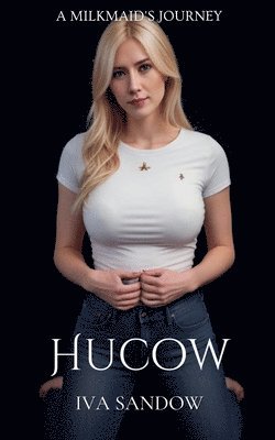 Hucow: The Milkmaid's Journey 1