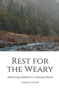 bokomslag Rest for the Weary
