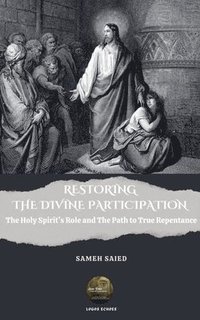 bokomslag Restoring the Divine Participation