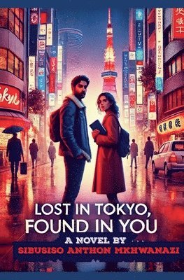 bokomslag Lost in Tokyo found in you