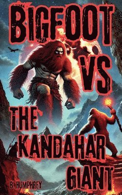 Bigfoot Vs The Kandahar Giant 1