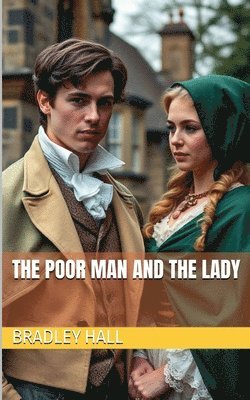 Bradley Hall - Poor Man and the Lady, Häftad