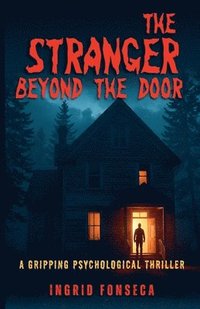 bokomslag Stranger Beyond the Door- A Gripping Psychological Thriller