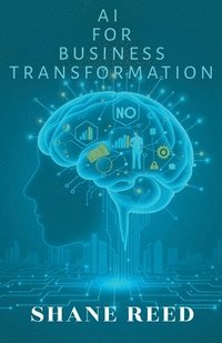 bokomslag AI for Business Transformation