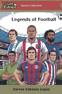 bokomslag Guide for the Curious: Legends of Football