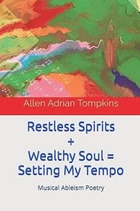 bokomslag Restless Spirits & Wealthy Soul