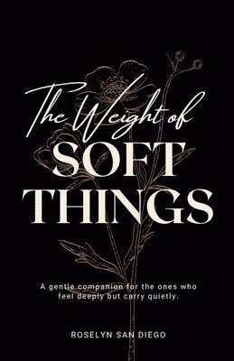 bokomslag Weight of Soft Things