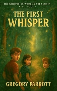 bokomslag The First Whisper