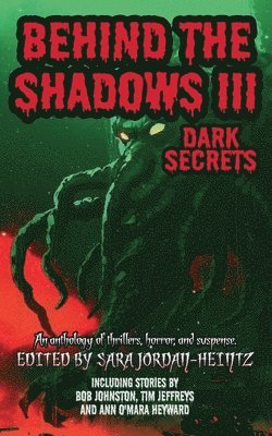 Mike Rusetsky, Ann O'Mara Heyward, Gordon Grice - Behind the Shadows III, Häftad