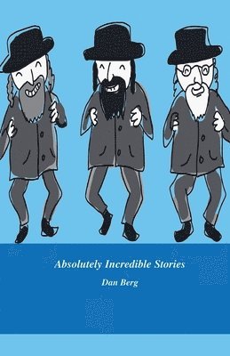 Absolutely Incredible Stories 1