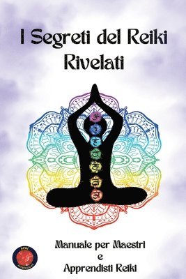 bokomslag I Segreti del Reiki Rivelati