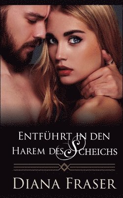 Diana Fraser - Entführt in den Harem des Scheichs, Häftad