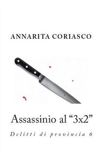 bokomslag Assassinio al '3x2': delitti di provincia 6