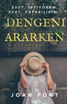 bokomslag Dengeni Ararken. Stoac? dü?üncenin anahtarlar?
