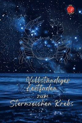 bokomslag Vollständiger Leitfaden zum Sternzeichen Krebs