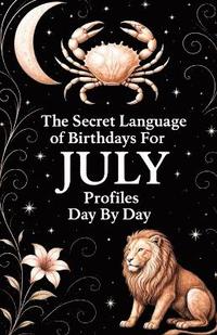 bokomslag Secret Language of Birthdays July Profiles Day By Day