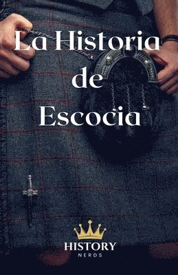 bokomslag La Historia de Escocia