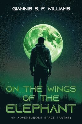 bokomslag On the Wings of the Elephant: An Adventurous Space Fantasy