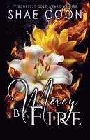 Mercy by Fire 1