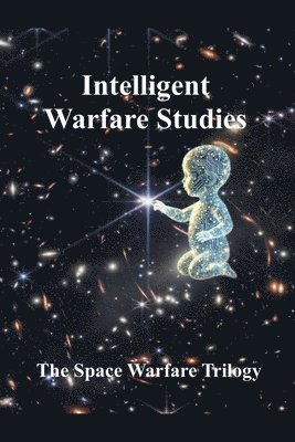 Intelligent Warfare Studies 1