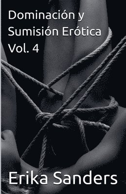 bokomslag Dominación y Sumisión Erótica Vol. 4