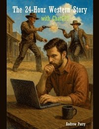 bokomslag 24-Hour Western Story with ChatGPT