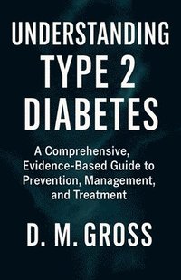 bokomslag Understanding Type 2 Diabetes