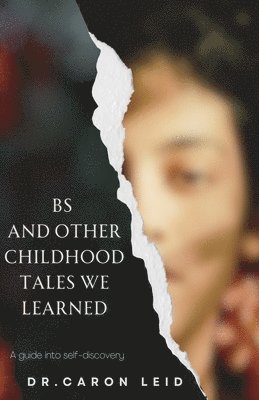 BS and other Childhood Tales we Learned 1