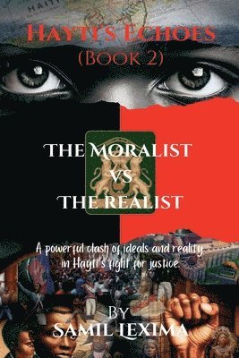 bokomslag Hayti's Echoes: The Moralist vs. The Realist