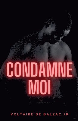 Condamne moi 1