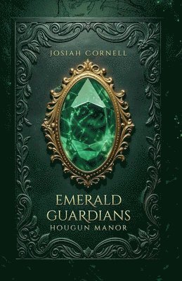 bokomslag Emerald Guardians - Hougun Manor