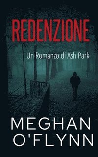 bokomslag Redenzione: Un Romanzo di Ash Park