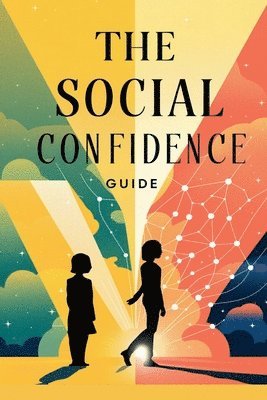 bokomslag The Social Confidence Guide