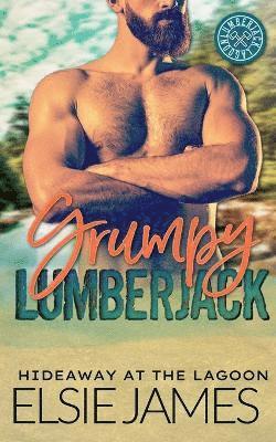 Elsie James - Grumpy Lumberjack, Häftad