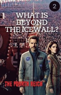 bokomslag Beyond the Ice Wall &quot;The Fourth Reich&quot;