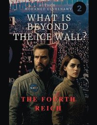 bokomslag Beyond the Ice Wall "The Fourth Reich"