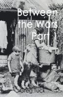 bokomslag Between the Wars Part 1
