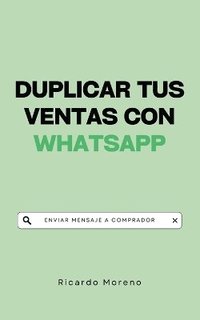 bokomslag Duplicar tus Ventas con WhatsApp