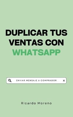 bokomslag Duplicar tus Ventas con WhatsApp
