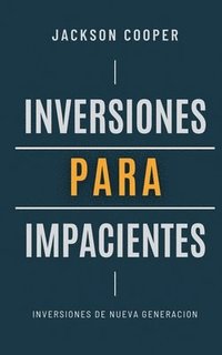 bokomslag Inversiones para Impacientes