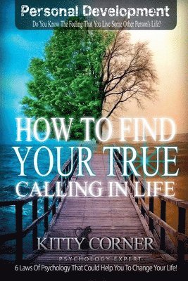 How to Find Your True Calling in Life 1