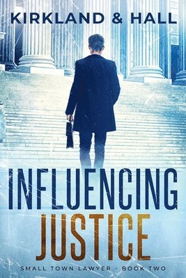 Influencing Justice 1