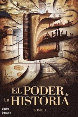 El Poder De La Historia Tomo 1 1