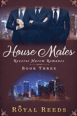 bokomslag House Mates: Reverse Harem Romance