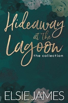 Elsie James - Hideaway at the Lagoon the Collection, Häftad
