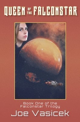 Joe Vasicek - Queen of the Falconstar, Häftad